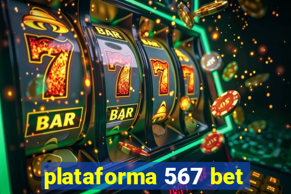 plataforma 567 bet